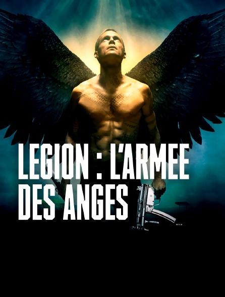 Légion : l'armée des anges