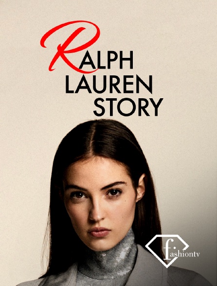 Fashion TV - Ralph Lauren Story - 13/09/2024 à 13h30