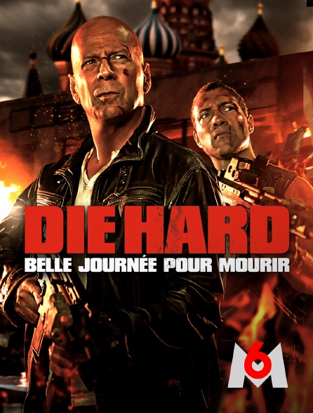 M6 - Die Hard : belle journée pour mourir