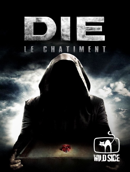 Wild Side TV - Die : le châtiment