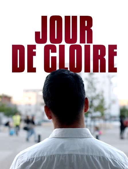 Le jour de gloire