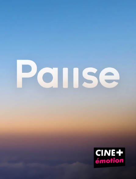 CINE+ Emotion - Pause