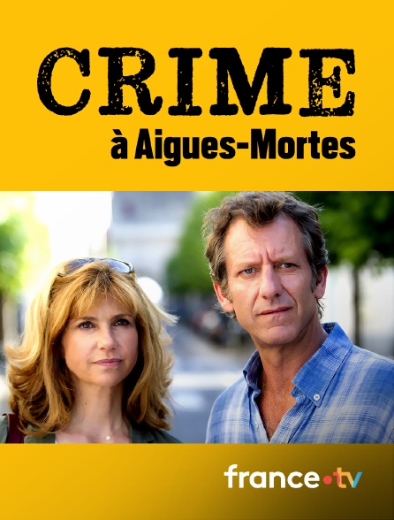 France.tv - Crime à Aigues-Mortes