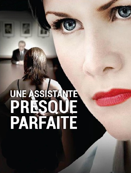 Une assistante presque parfaite