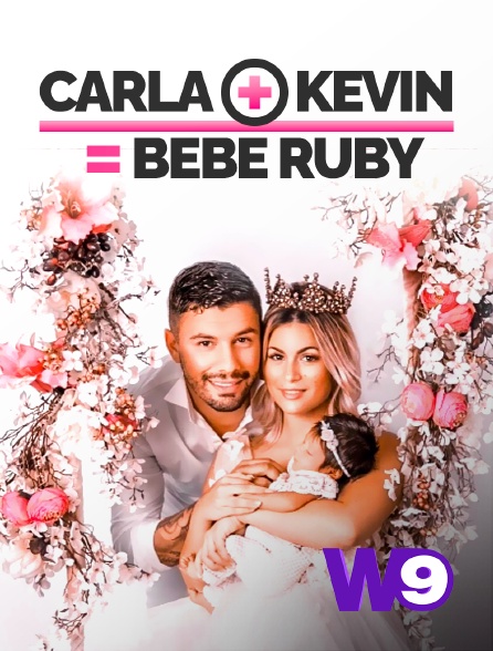 W9 - Carla + Kevin = Bébé Ruby - 12/10/2019 à 05h10