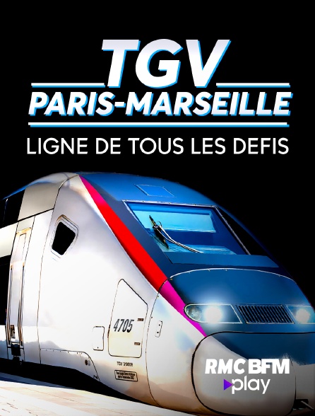 RMC BFM Play - TGV Paris-Marseille, ligne de tous les défis