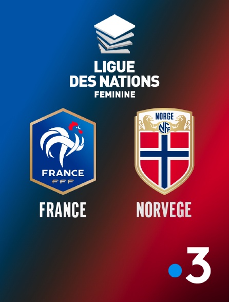 France 3 - Football - Ligue des nations féminine : France / Norvège