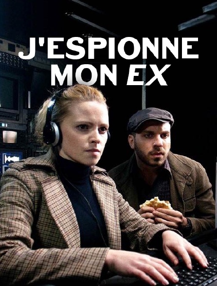 J'espionne mon ex