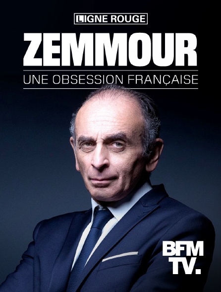 BFMTV - Zemmour, une obsession française - 01/11/2021 à 21h00