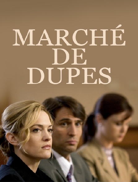 Marché de dupes