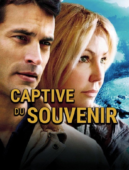 Captive du souvenir