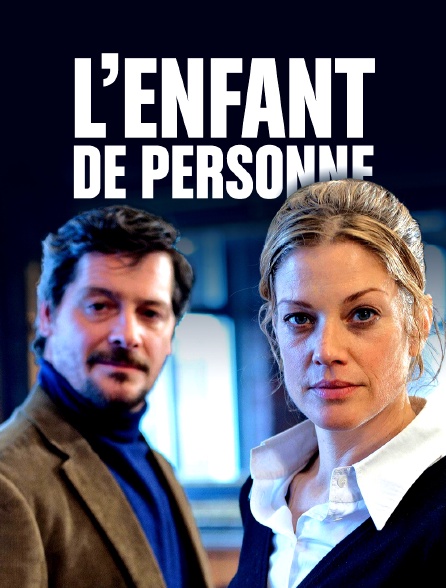 L'enfant de personne - 04/01/2019 à 00h05