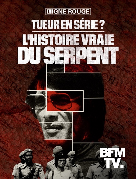 BFMTV - Tueur en série ? L'histoire vraie du Serpent