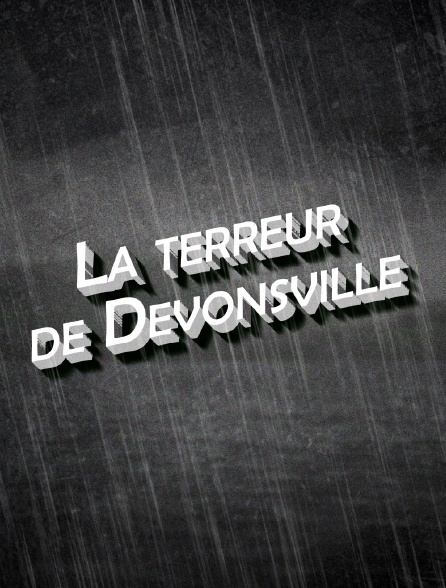 La terreur de Devonsville