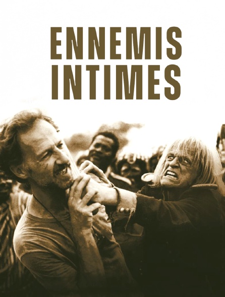 Ennemis intimes