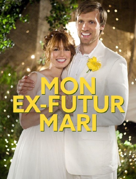 Mon ex-futur mari