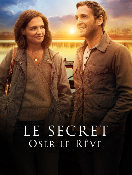 Le secret : Oser le rêve