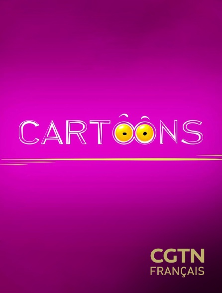 CGTN FR - Cartoons - 20/09/2024 à 08h15