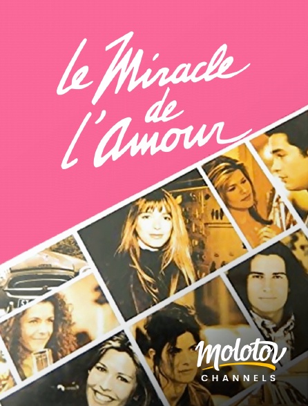 Molotov channels - Le Miracle de l'amour - S01E01