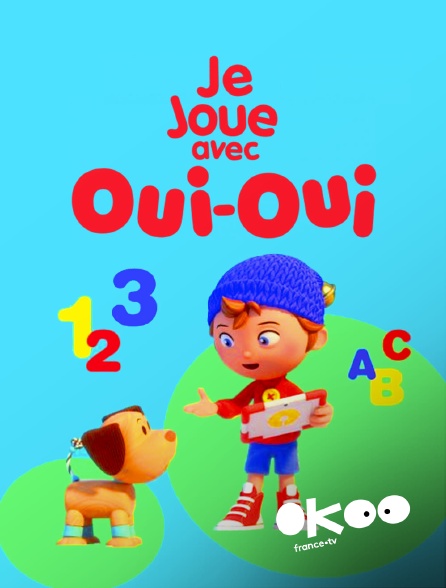 Okoo - Je joue avec Oui-Oui