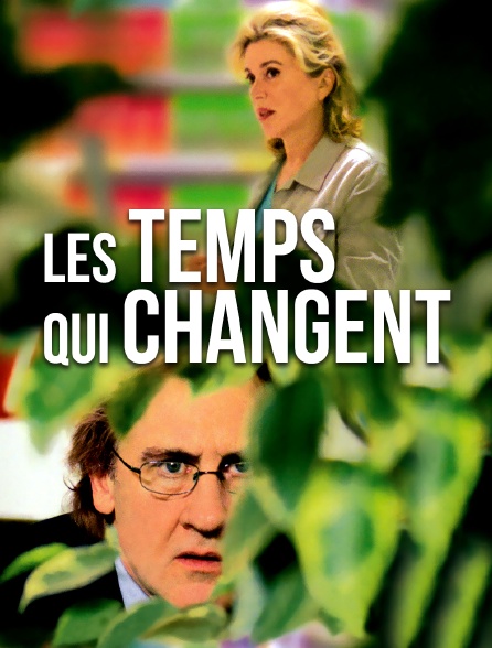 Les temps qui changent