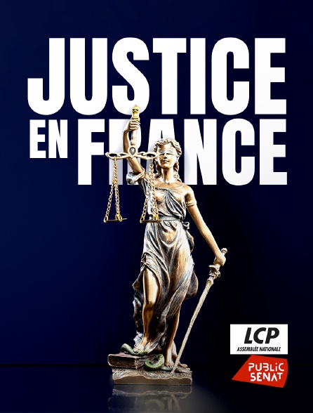 LCP Public Sénat - Justice en France - 20/09/2024 à 20h59