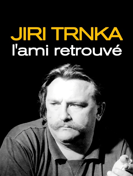 Jiri Trnka, l'ami retrouvé