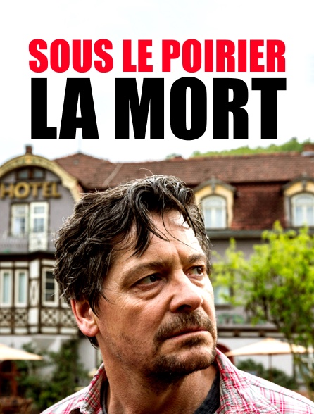 Sous le poirier, la mort