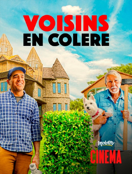 Molotov Channels Cinéma - Voisins en colère