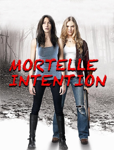 Mortelle intention