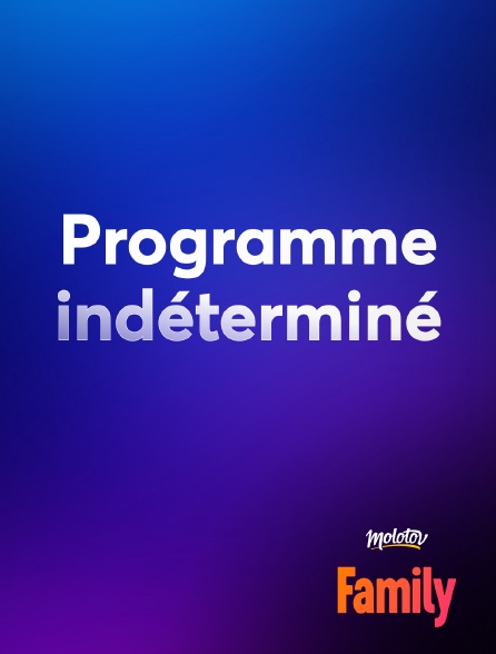 Molotov Channels Family - Programme indéterminé