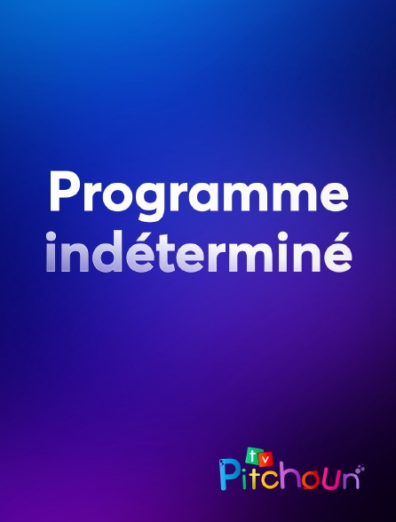 TV Pitchoun - Programme indéterminé