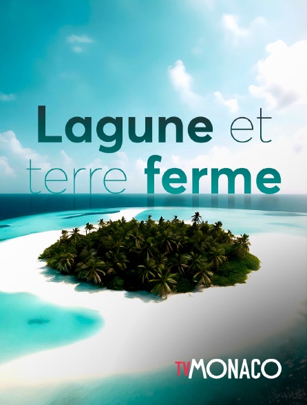 TV Monaco - Lagune et terre ferme