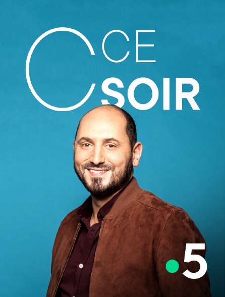 France 5 - C ce soir - 12/09/2024 à 22h43