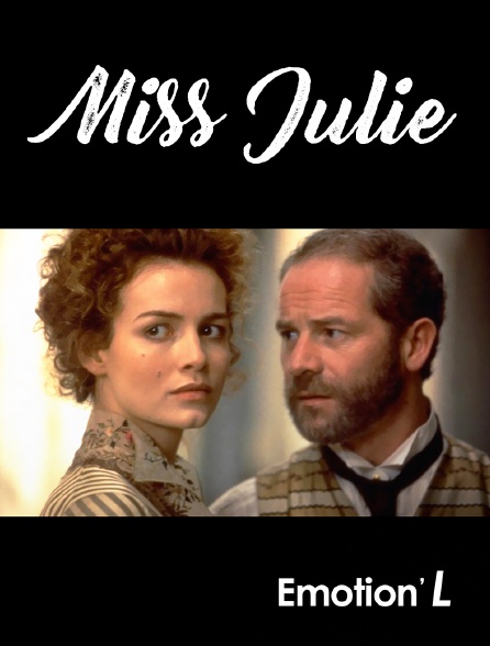 Emotion'L - Miss Julie