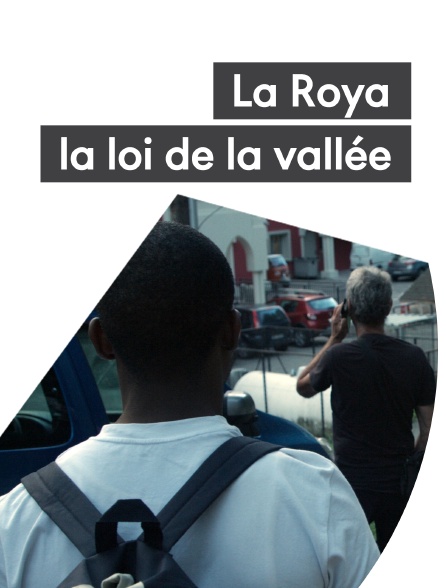 La Roya : la loi de la vallée