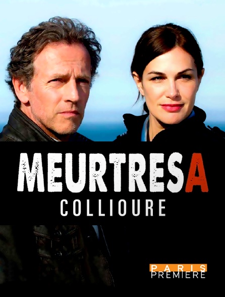 Paris Première - Meurtres à Collioure - 04/09/2024 à 21h02