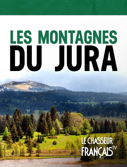 Le Chasseur Français - Les montagnes du Jura