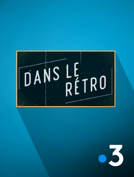 France 3 - Dans le rétro - 20/09/2024 à 12h15