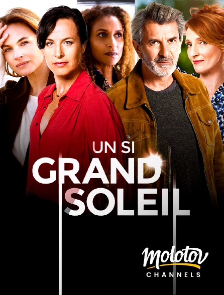 Molotov Channels - Un si grand soleil - S01E188