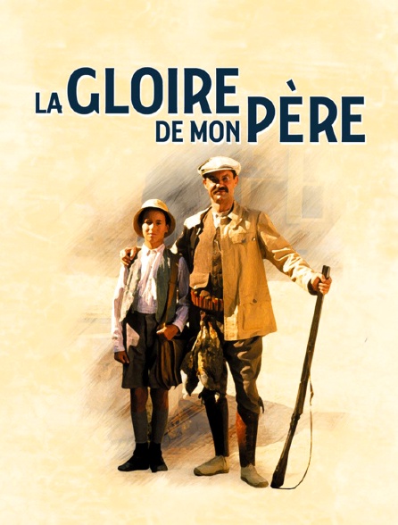 La gloire de mon père