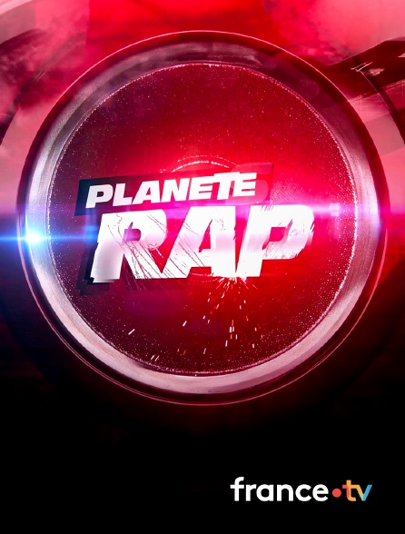 France.tv - Planète Rap