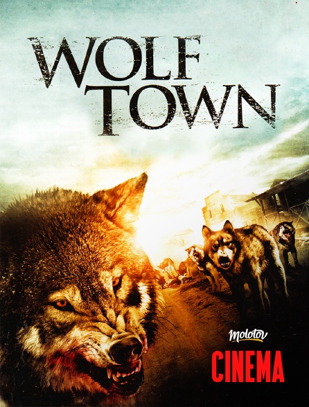 Molotov Channels Cinéma - Wolf Town