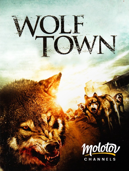 Molotov channels - Wolf town