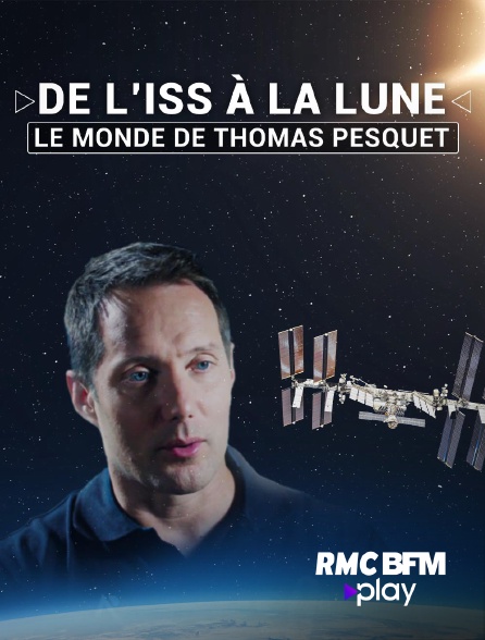 RMC BFM Play - Le monde de Thomas Pesquet