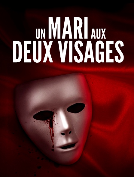 Un mari aux deux visages