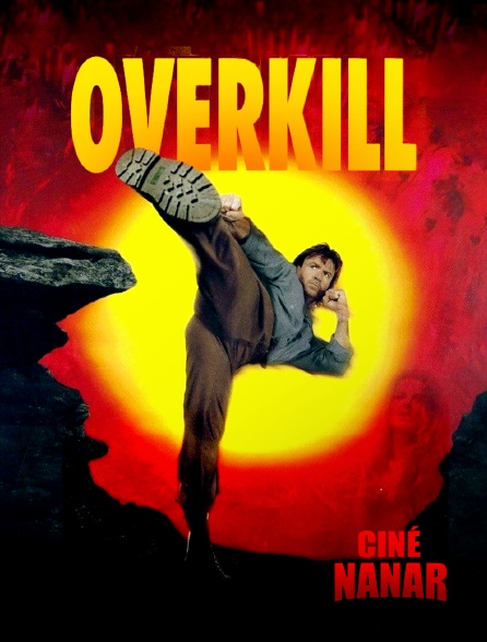 Ciné Nanar - Overkill