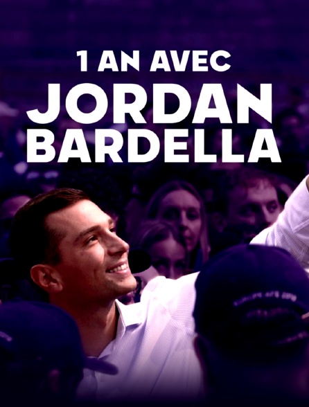 Un an avec Jordan Bardella