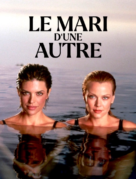 Le mari d'une autre