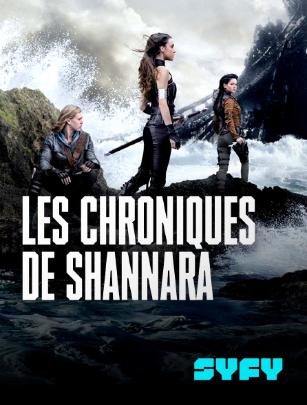 SYFY - Les chroniques de Shannara - S02E01